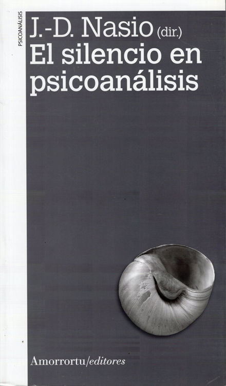Imagen de EL SILENCIO EN PSICOANÁLISIS / J.-D. NASIO