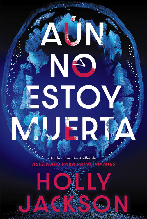 Imagen de AÚN NO ESTOY MUERTA / HOLLY JACKSON