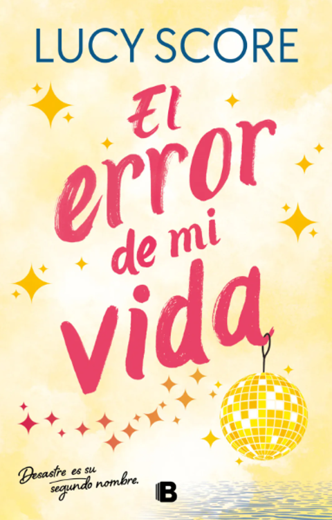 Imagen de EL ERROR DE MI VIDA / LUCY SCORE