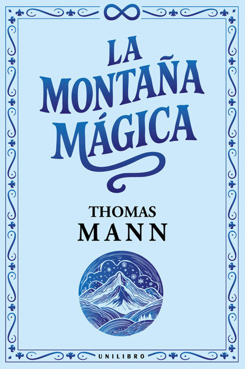 Imagen de LA MONTAÑA MÁGICA (TAPA DURA) / THOMAS MANN