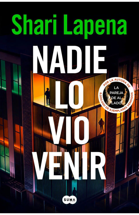 Imagen de NADIE LO VIO VENIR / SHARI LAPENA