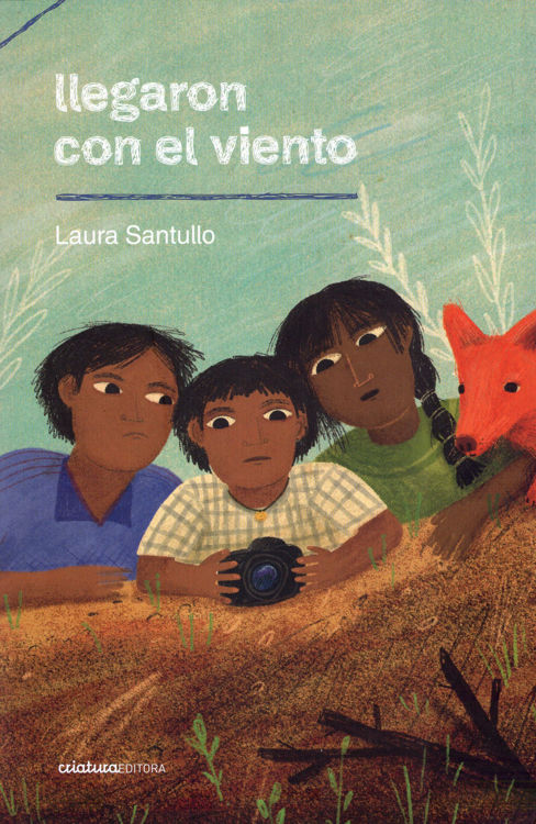 Imagen de LLEGARON CON EL VIENTO / LAURA SANTULLO