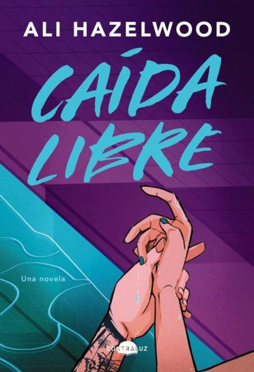 Imagen de CAÍDA LIBRE / ALI HAZELWOOD