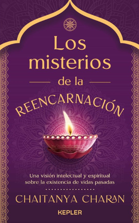 Imagen de LOS MISTERIOS DE LA REENCARNACIÓN / CHAITANYA CHARAN