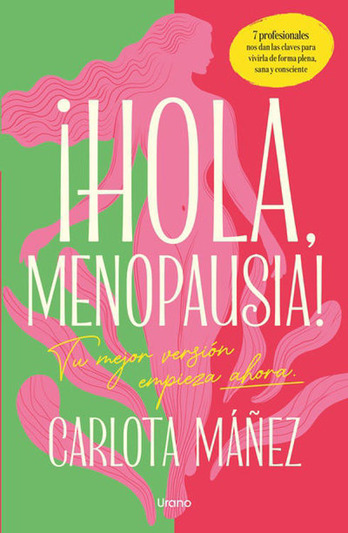 Imagen de ¡HOLA, MENOPAUSIA! / CARLOTA MÁÑEZ