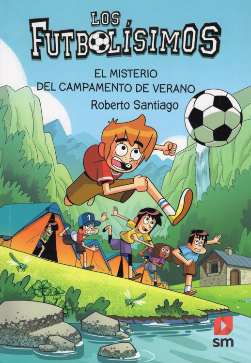Imagen de LOS FUTBOLÍSIMOS 27: EL MISTERIO DEL CAMPAMENTO DE VERANO / ROBERTO SANTIAGO