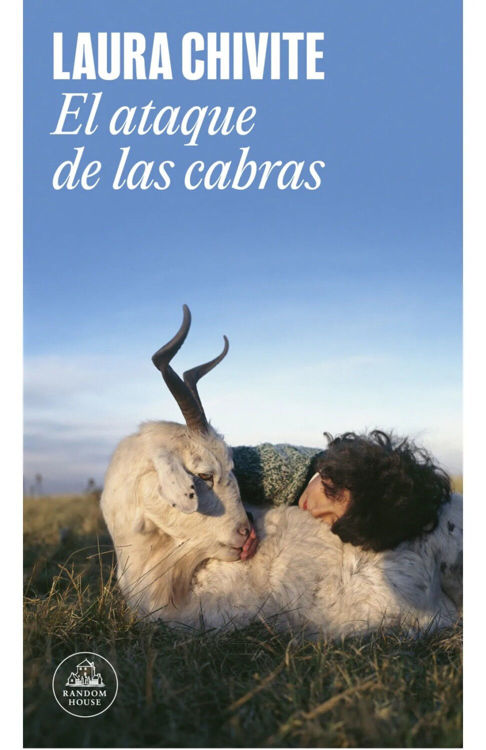 Imagen de EL ATAQUE DE LAS CABRAS / LAURA CHIVITE