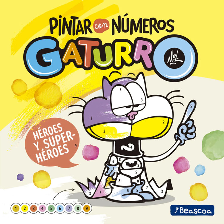 Imagen de PINTAR CON NÚMEROS GATURRO: HÉROES Y SUPER-HÉROES / NIK