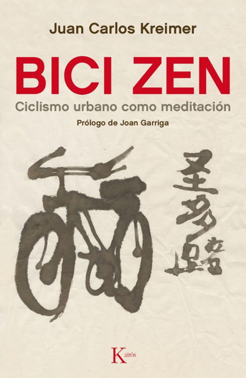 Imagen de BICI ZEN / JUAN CARLOS KREIMER