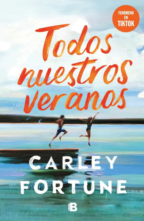 Imagen de TODOS NUESTROS VERANOS / CARLEY FORTUNE