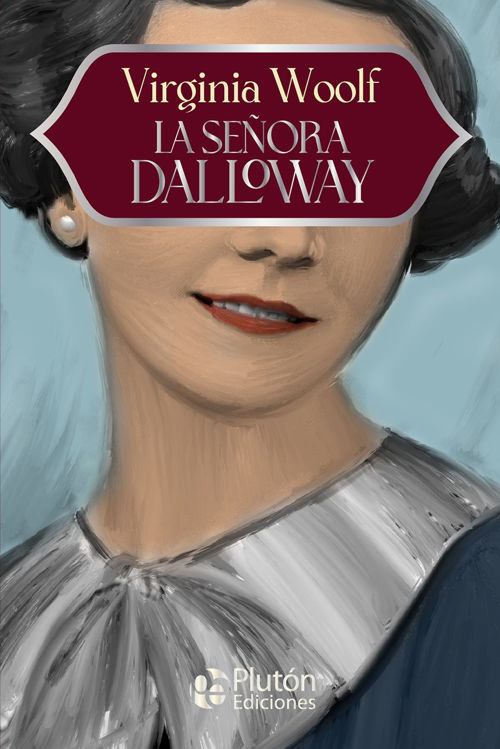 Imagen de LA SEÑORA DALLOWAY / VIRGINIA WOOLF
