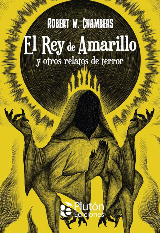 Imagen de EL REY DE AMARILLO Y OTROS RELATOS DE TERROR (TAPA DURA) / ROBERT. W. CHAMBERS