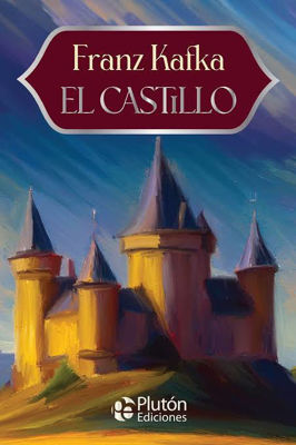 Imagen de EL CASTILLO / FRANZ KAFKA