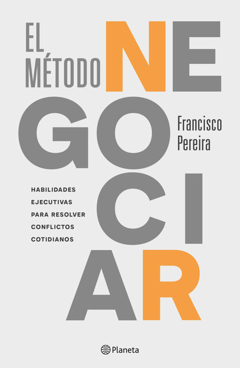 Imagen de EL MÉTODO NEGOCIAR / FRANCISCO PEREIRA