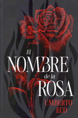 Imagen de EL NOMBRE DE LA ROSA (TAPA DURA) / UMBERTO ECO