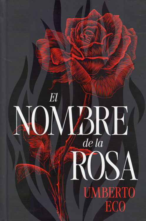 Imagen de EL NOMBRE DE LA ROSA (TAPA DURA) / UMBERTO ECO
