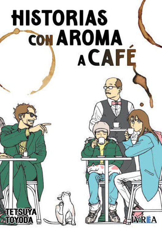 Imagen de HISTORIAS CON AROMA DE CAFÉ / TETSUYA TOYODA