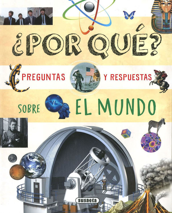 Imagen de ¿POR QUÉ? - PREGUNTAS Y RESPUESTAS SOBRE EL MUNDO / SUSAETA