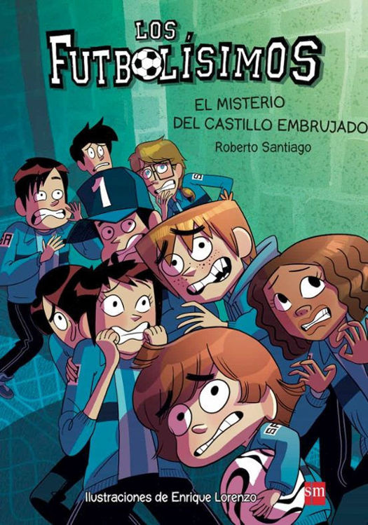 Imagen de LOS FUTBOLÍSIMOS 6: EL MISTERIO DEL CASTILLO EMBRUJADO / ROBERTO SANTIAGO