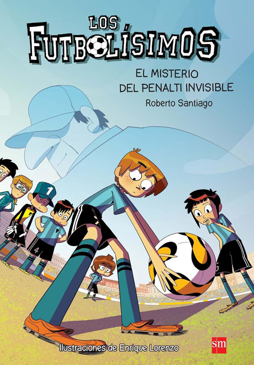 Imagen de LOS FUTBOLÍSIMOS 7: EL MISTERIO DEL PENALTI INVISIBLE / ROBERTO SANTIAGO
