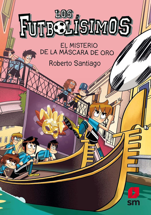 Imagen de LOS FUTBOLÍSIMOS 20: EL MISTERIO DE LA MÁSCARA DE ORO / ROBERTO SANTIAGO
