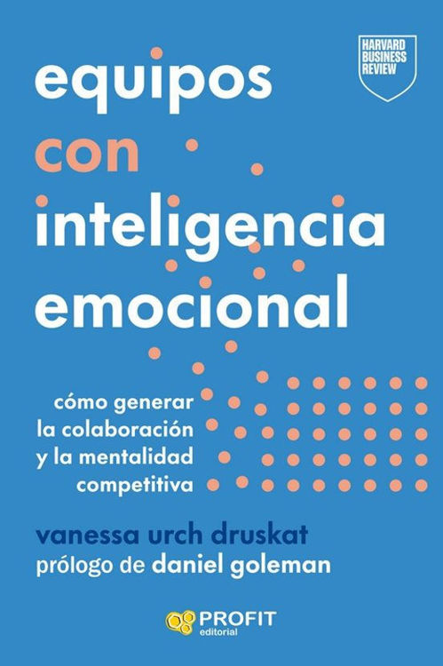 Imagen de EQUIPOS CON INTELIGENCIA EMOCIONAL / VANESSA URCH DRUSKAT