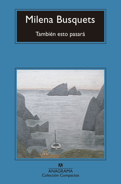 Imagen de TAMBIÉN ESTO PASARÁ / MILENA BUSQUETS