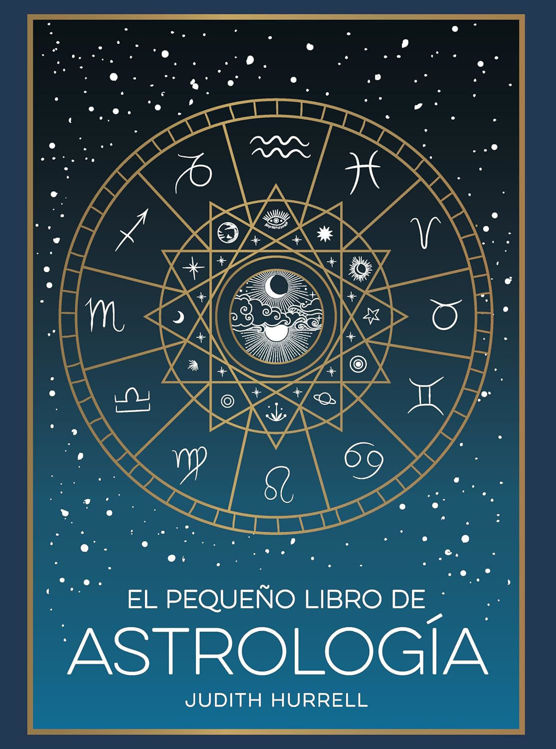 Imagen de EL PEQUEÑO LIBRO DE ASTROLOGÍA / JUDITH HURRELL