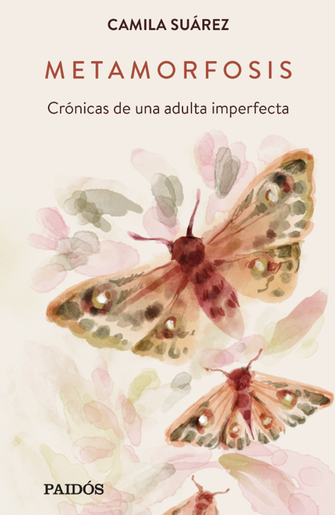 Imagen de METAMORFOSIS: CRÓNICAS DE UNA ADULTA IMPERFECTA / CAMILA SUÁREZ