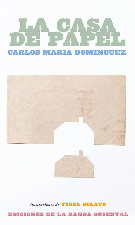 Imagen de LA CASA DE PAPEL / CARLOS MARIA DOMINGUEZ