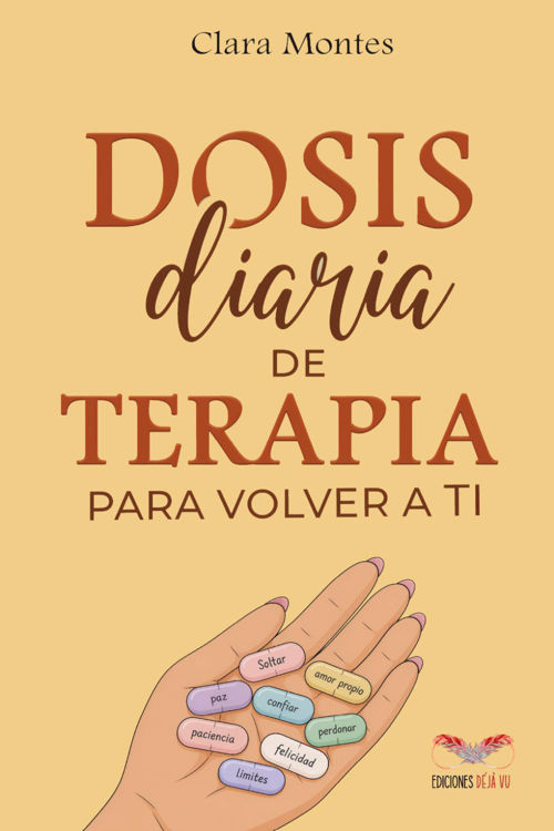 Imagen de DOSIS DIARIA DE TERAPIA PARA VOLVER A TI / CLARA MONTES