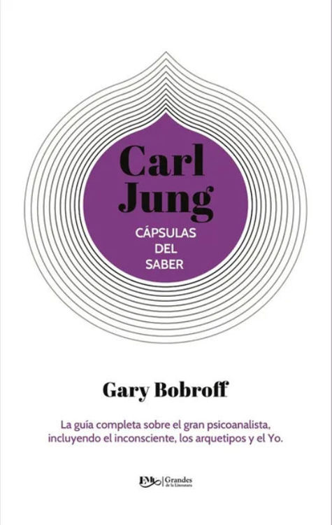 Imagen de CÁPSULAS DEL SABER: CARL JUNG / GARY BOBROFF