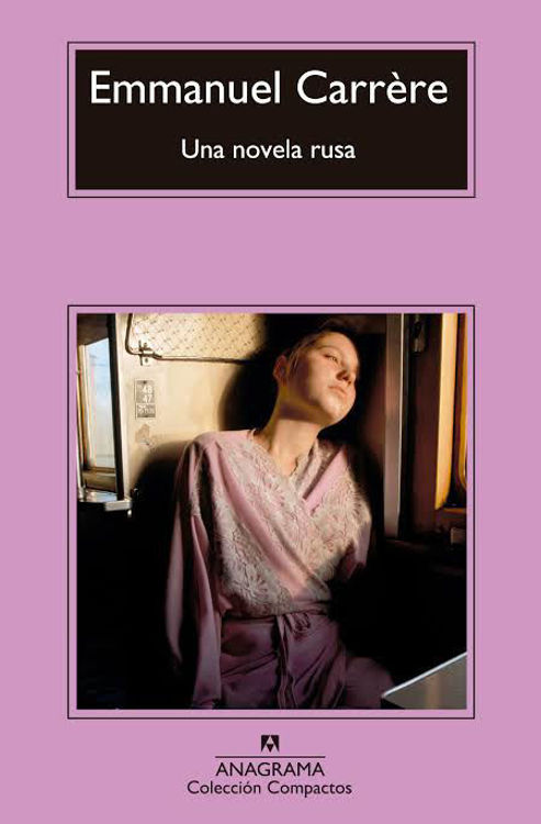 Imagen de UNA NOVELA RUSA / EMMANUEL CARRÉRE