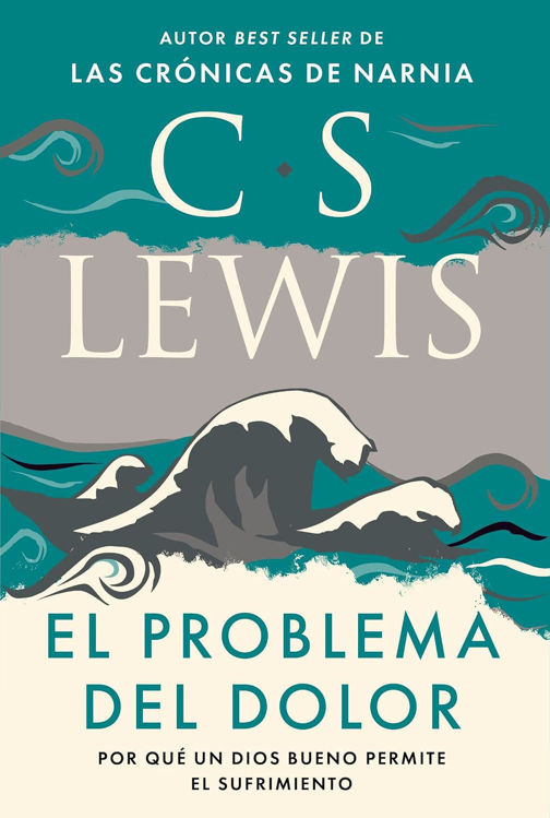 Imagen de EL PROBLEMA DEL DOLOR / C. S. LEWIS