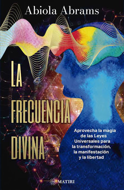 Imagen de LA FRECUENCIA DIVINA / ABIOLA ABRAMS
