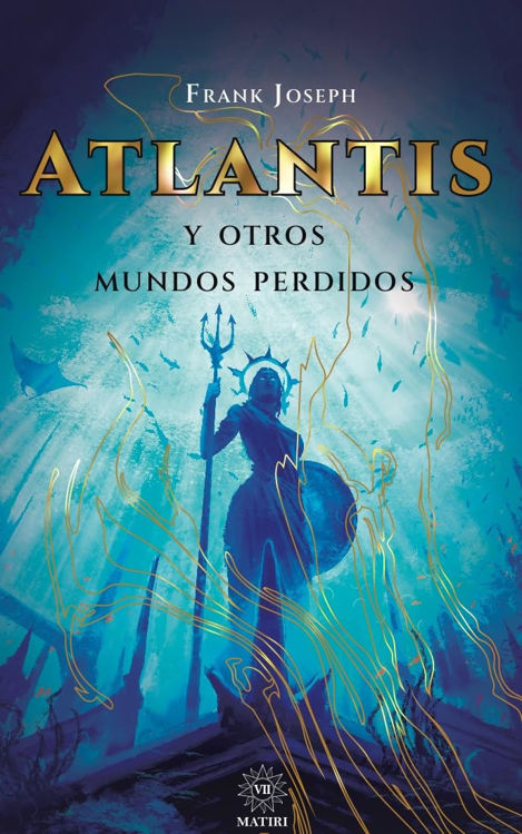Imagen de ATLANTIS Y OTROS MUNDOS PERDIDOS / FRANK JOSEPH